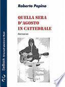 Quella Sera D'Agosto in Cattedrale