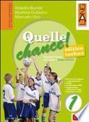 Quelle chance. Ediz. techno. Con espansione online. Per la Scuola media. COn DVD