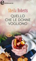 Quello che le donne vogliono (eLit)