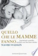 Quello che le mamme fanno
