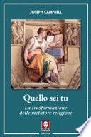 Quello sei tu. La trasformazione delle metafore religiose