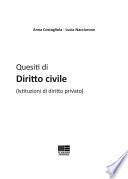 Quesiti di diritto civile (istituzioni di diritto privato)