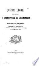 Quesiti legali riguardanti l'architettura ed agrimensura