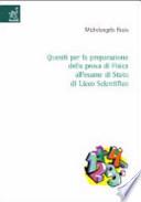 Quesiti per la preparazione della prova di fisica all'esame di Stato del liceo scientifico