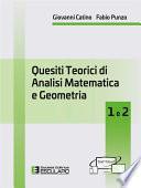 Quesiti teorici di Analisi Matematica e Geometria 1 e 2