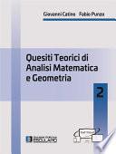 Quesiti teorici di analisi matematica e geometria 2