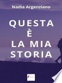 Questa è la mia storia
