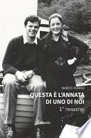 Questa è l’annata di uno di noi - 1° trimestre