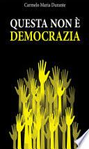 Questa non è democrazia