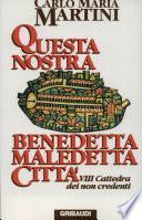 Questa nostra benedetta maledetta città
