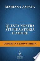 Questa nostra stupida storia d'amore