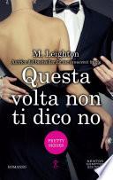 Questa volta non ti dico no