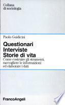 Questionari, interviste, storie di vita