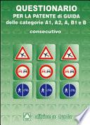 Questionario consecutivo per la patente di guida delle categorie A1, A2, A, B1, B