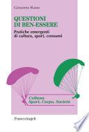 Questioni di ben-essere. Pratiche emergenti di cultura, sport, consumi
