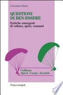 Questioni di ben-essere. Pratiche emergenti di cultura, sport, consumi