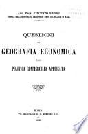 Questioni di geografia economica e di politica commerciale applicata