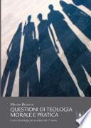 Questioni di teologia morale e pratica