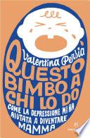 Questo bimbo a chi lo do