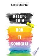Questo odio non ti somiglia