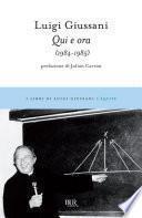 Qui e ora (1984-1985)