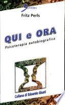 Qui e ora. Psicoterapia autobiografica