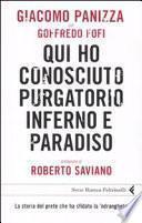 Qui ho conosciuto purgatorio, inferno e paradiso