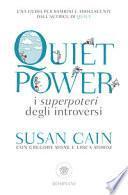 Quiet power. I superpoteri degli introversi