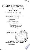 Quintino Durward o lo scozzese alla corte di Luigi 11. di Walter Scott volgarizzato da Luigi Ferreri ...