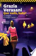Quo vadis, baby?