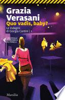 Quo vadis, baby? Le indagini di Giorgia Cantini