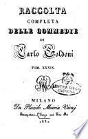 Raccolta completa delle commedie di Carlo Goldoni. Tomo 1.(-40.)