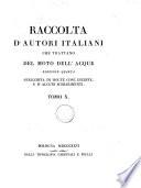Raccolta d'autori italiani che trattano del moto dell' acque