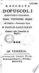 Raccolta d'Opuscoli scientifici e filosofici...