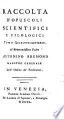 Raccolta d'opusculi scientifici, e filologici (pubblicata da Angelo Calogera)