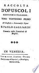 Raccolta d'opusculi scientifici, e filologici (pubblicata da Angelo Calogera)