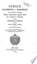 Raccolta degli atti dei governi di Milano e di Venezia e delle disposizioni generali emanate dalle diverse autorità in oggetti si amminstrativi che giudiziarj