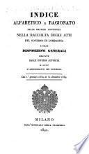 Raccolta degli atti del governo e delle disposizioni generali emanate dalle diverse autorità in oggetti sì amminstrativi che giudiziarj