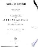 Raccolta degli atti stampati per ordine della Camera documenti