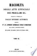 Raccolta degli atti ufficiali, dei proclami ec., emanati e pubblicati in Milano dalle diverse autorità durante l'i.r. Governo civile e militare