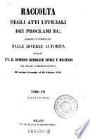Raccolta Degli Atti Ufficiali Dei Proclami Ec. Emanati E Pubblicati In Milano Dalle Diverse Autorita Durante L'I. R. Governo Militare dal 6 Agosto 1848 al 30. Giugno 1852
