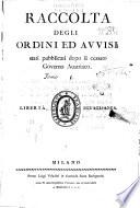 Raccolta degli ordini ed avvisi pubblicati dopo il cessato governo austriaco