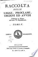 Raccolta degli ordini ed avvisi stati pubblicati dopo il cessato governo austriaco. Tomo 1 [-7]