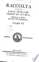 Raccolta degli ordini ed avvisi stati pubblicati dopo il cessato governo austriaco. Tomo 1 [-7]