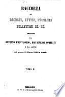 Raccolta dei decreti, avvisi, proclami, bullettini ec. ec. emanati dal Governo provvisorio, dai diversi comitati e da altri dal giorno 18 marzo 1848 in avanti