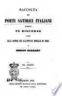 Raccolta dei poeti satirici italiani premessovi un discorso intorno alla satira ed all'ufficio morale di essa di Giulio Carcano
