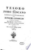 *Raccolta delle decisioni del Supremo Consiglio e delle Regie Ruote civili delle prime appellazioni di Toscana