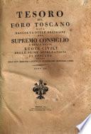 *Raccolta delle decisioni del Supremo Consiglio e delle Regie Ruote civili delle prime appellazioni di Toscana