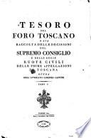 *Raccolta delle decisioni del Supremo Consiglio e delle Regie Ruote civili delle prime appellazioni di Toscana