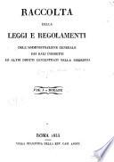 Raccolta delle leggi e regolamenti dell' amministrazione generale dei dazj indiretti ed altri diritti concentrati nella mede sima